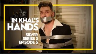 In Khal's Hands - Silver Series 3 - Episode 5 (1080p) Gay Bondage - Gay Domination - Tape Bondage - Duct Tape - Suit And Tie - Mask - Balaclava - Handgag - BDSM