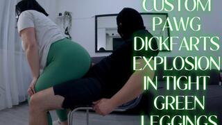Custom PAWG Dickfarts Explosion in Tight Green Leggings!