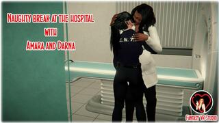 FVR - 34 - Naughty Break at The Hospital - Amara and Darna