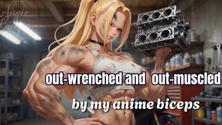 Outwrenched and outmuscled by my anime biceps