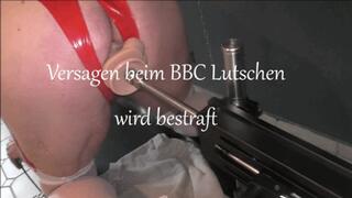 Versagen beim BBC Lutschen wird bestraft!