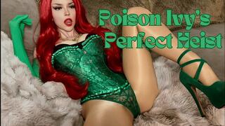 Poison Ivy's Perfect Heist
