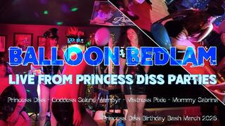 Balloon Bedlam - Live from Princess Diss Parties