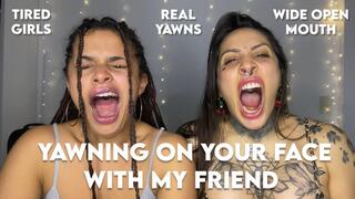 Two Latinas Yawning On Your Face POV