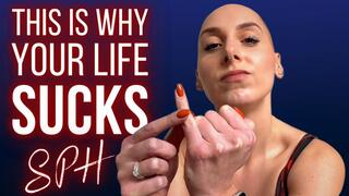 This Is Why Your Life Sucks (SPH-Small Penis Humiliation)