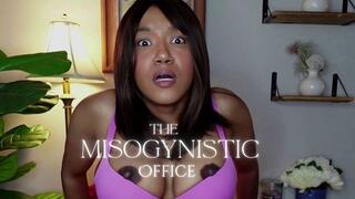 The Misogynistic Office