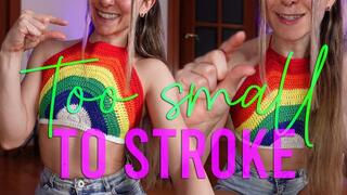 Too small to stroke - Femdom SPH small penis humiliation