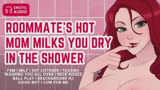 Your Roommate's Hot Mom Milks You Dry In the Shower | MILF | F4M | Erotic Audio for Men | Age Gap | Taboo | Older Woman | Good Boy | Femdom | Teasing | Washing You | Neck Kisses | Biting | Reach Around Handjob | Ball Play | Cum For Me | Lucyddream