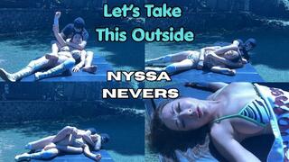 Let's Take This Outside With Nyssa Nevers