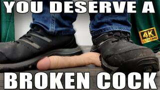 You Deserve A Broken Cock - 4k UHD 2160p - KingMarti - MOV