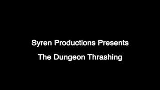 The Dungeon Thrashing (MOV)
