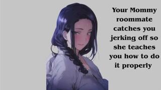 Your mommy roommate catches you jerking off and helps you (JOI) ASMR