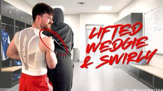 THE JOCKS LIFTED WEDGIE & SWIRLY - includes 2 people