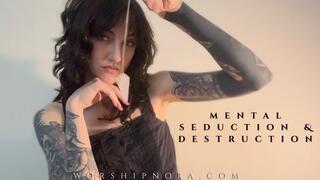 Mental Seduction Destruction