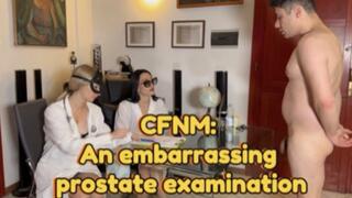CFNM:An embarrassing prostate examination...