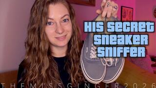 HIs Secret Sneaker Sniffer