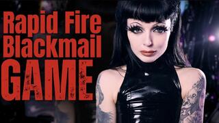 Rapid Fire Blackmail