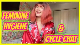 Feminine Hygiene & Cycle Chat