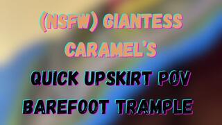 (NSFW) Giantess Caramel’s Quick Upskirt POV Barefoot Trample
