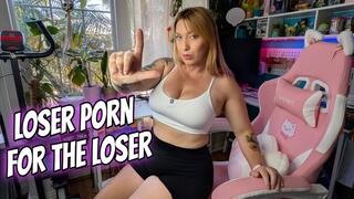 Loser Porn For The Loser