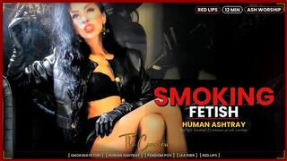 Smoking Fetish — Surrender to My Smoke, Human Ashtray | The Countess