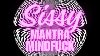 Sissy Mantra Mindfuck