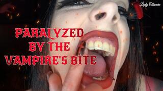 PARALYZED BY THE VAMPIRE'S BITE