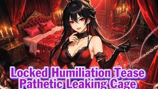 Locked Humiliation Tease – Pathetic Leaking Cage | Goddess Hiyori