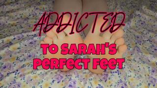 Addicted to Sarah s Perfect Feet