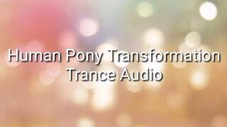 Pony Transformation Trance