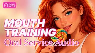 Mouth Training, Oral Service Audio