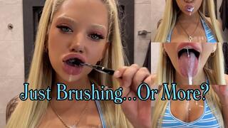 Just Brushing… Or More? (Vertical format)
