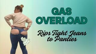 Gas Overload Rips Tight Jeans to Panties