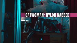 Catwoman: Nylon Nabbed