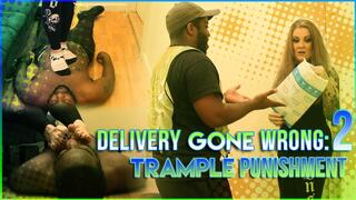 delivery gone wrong 2 trample punishment