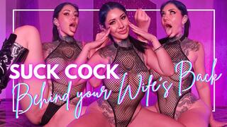 Suck Cock Behind Your Wife's Back