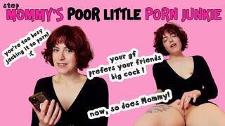Step-Mommy's Poor Little Porn Junkie