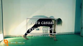 Petra casual gym's owner destruction