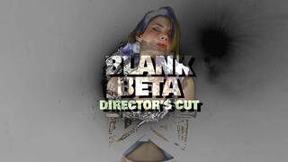 BLANK BETA: Director's Cut - Ego Erasure