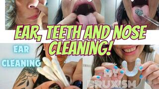EAR, TEETH AND NOSE CLEANING