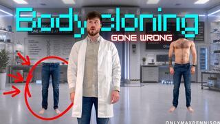 BODY CLONING GONE WRONG - Natural body magic