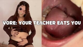 VORE: your teacher eats you