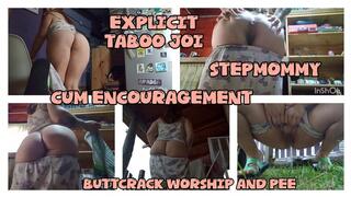EXPLICIT TABOO - CUM ENCOURAGEMENT - STEPMOMMY - BUTTCRACK AND PEE
