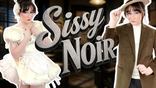 Sissy Noir