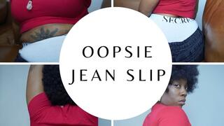 Oopsie Jean Slip