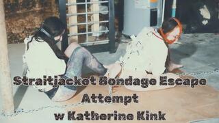 Straitjacket Bondage Escape Attempt w Katherine Kink