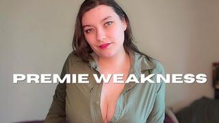 Premie Weakness captivate orgasm control