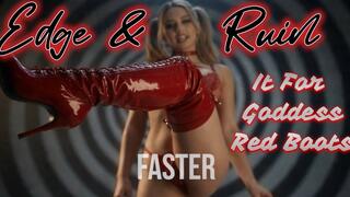 Edge & Ruin It For Goddess Red Boots