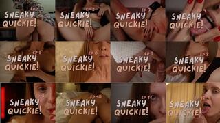 SNEAKY QUICKIE ALL EPISODES