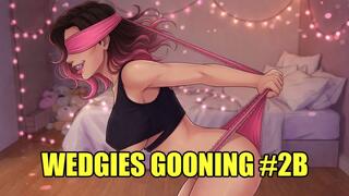 Wedgies Gooning #2B: Bratty Wedgie Goon (Animated)